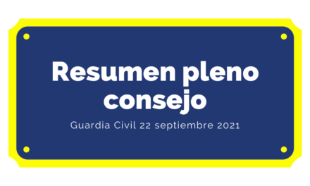 Resumen del Pleno del Consejo de la Guardia Civil del 22 de septiembre de 2021