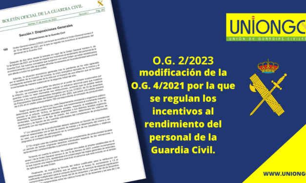 ORDEN GENERAL NÚMERO 2/2023, por la que se modifica la O.G. 4/2021, por la que se regulan los incentivos al rendimiento del personal de la Guardia Civil