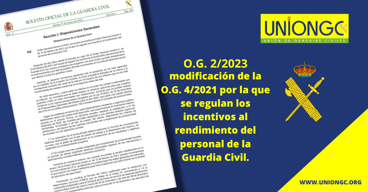 ORDEN GENERAL NÚMERO 2/2023, por la que se modifica la O.G. 4/2021, por la que se regulan los incentivos al rendimiento del personal de la Guardia Civil