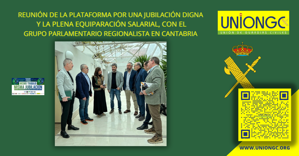 REUNIÓN DE LA PLATAFORMA «MISMO TRABAJO MISMA JUBILACIÓN» CON EL G.P. REGIONALISTA EN CANTABRIA