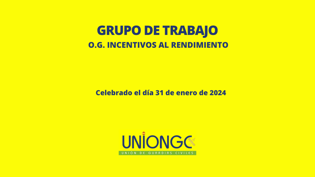 GRUPO DE TRABAJO INCENTIVOS AL RENDIMIENTO