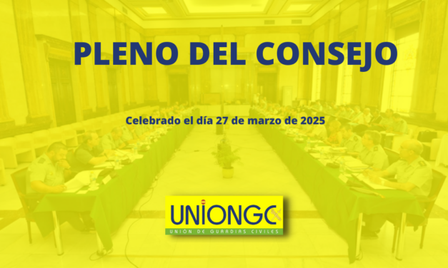 PLENO DEL CONSEJO DEL 27 DE MARZO DE 2025 – GUARDIA CIVIL