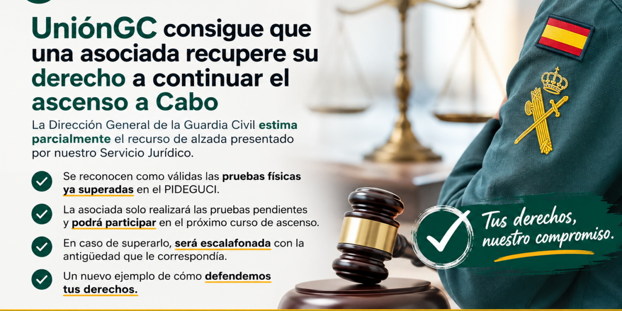 El Servicio Jurídico de UniónGC logra que una asociada recupere su derecho a continuar el proceso de ascenso a Cabo