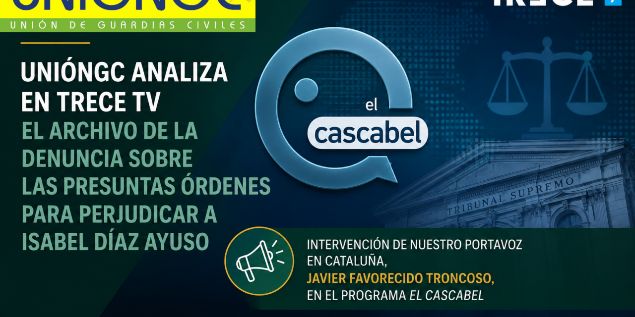 UniónGC analiza en TRECE TV el archivo de la denuncia sobre las presuntas órdenes para perjudicar a Isabel Díaz Ayuso